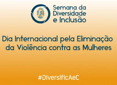 2ªSemana da Diversidade e Inclusão AeC - 10/11/2022 